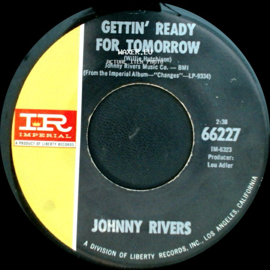 Johnny Rivers - Gettin' Ready For Tomorrow / Baby I Need Your Lovin' side A
