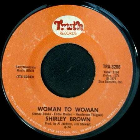 Shirley Brown - Yes Sir Brother / Woman To Woman side B