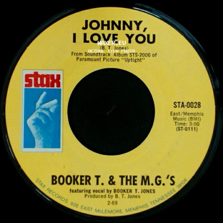 Booker T. & The M.G.'s - Time Is Tight / Johnny, I Love You side B
