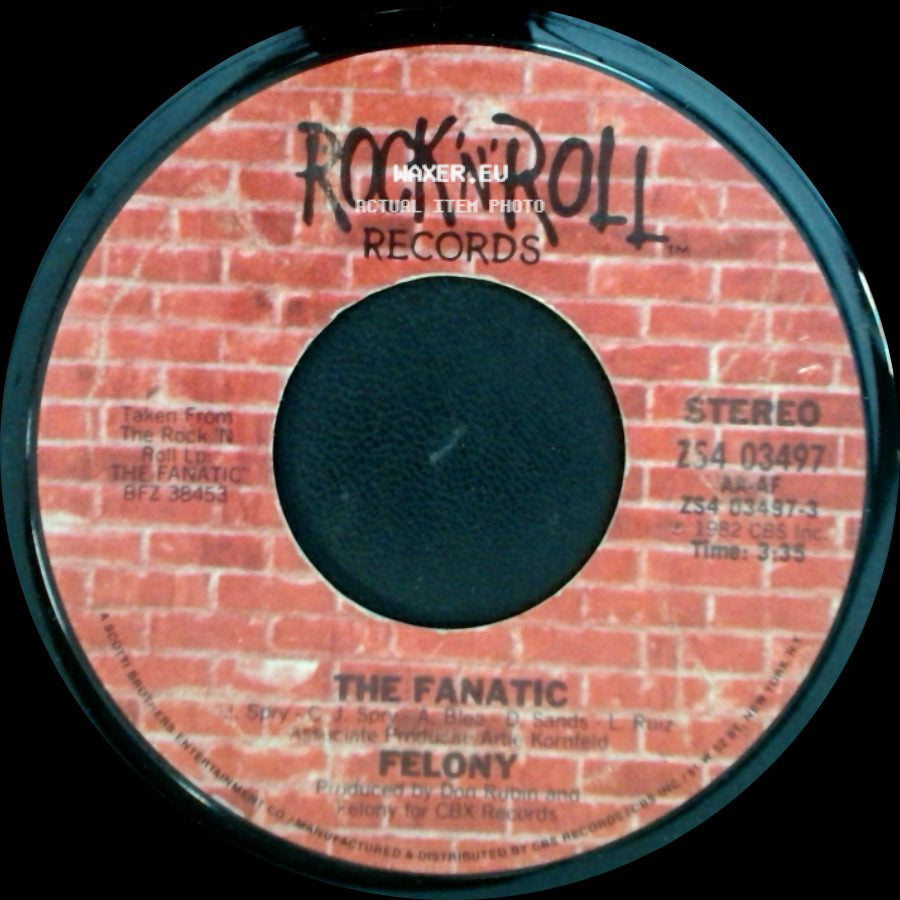 Felony - The Fanatic / The Girl Ain't Straight side A