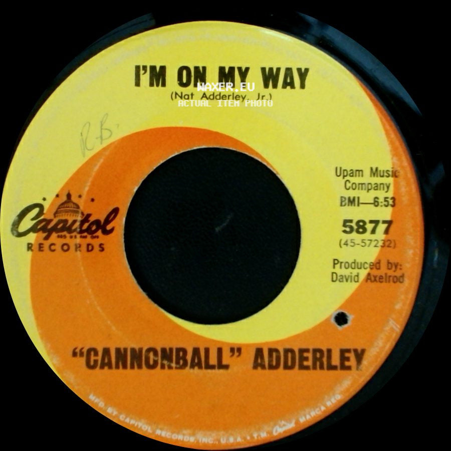 "Cannonball" Adderley - Why? (Am I Treated So Bad) / I'm On My Way side B