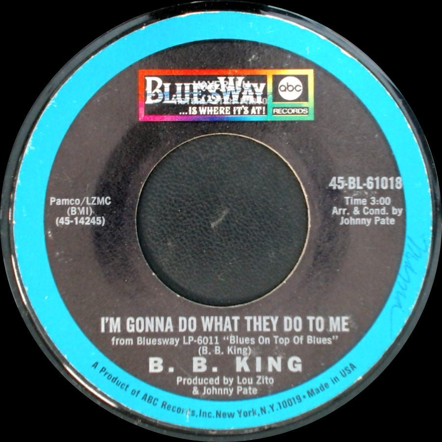 B. B. King - I'm Gonna Do What They Do To Me / Losing Faith In You side A