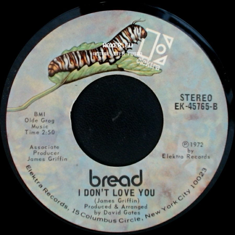 Bread - I Don't Love You / Everything I Own side A