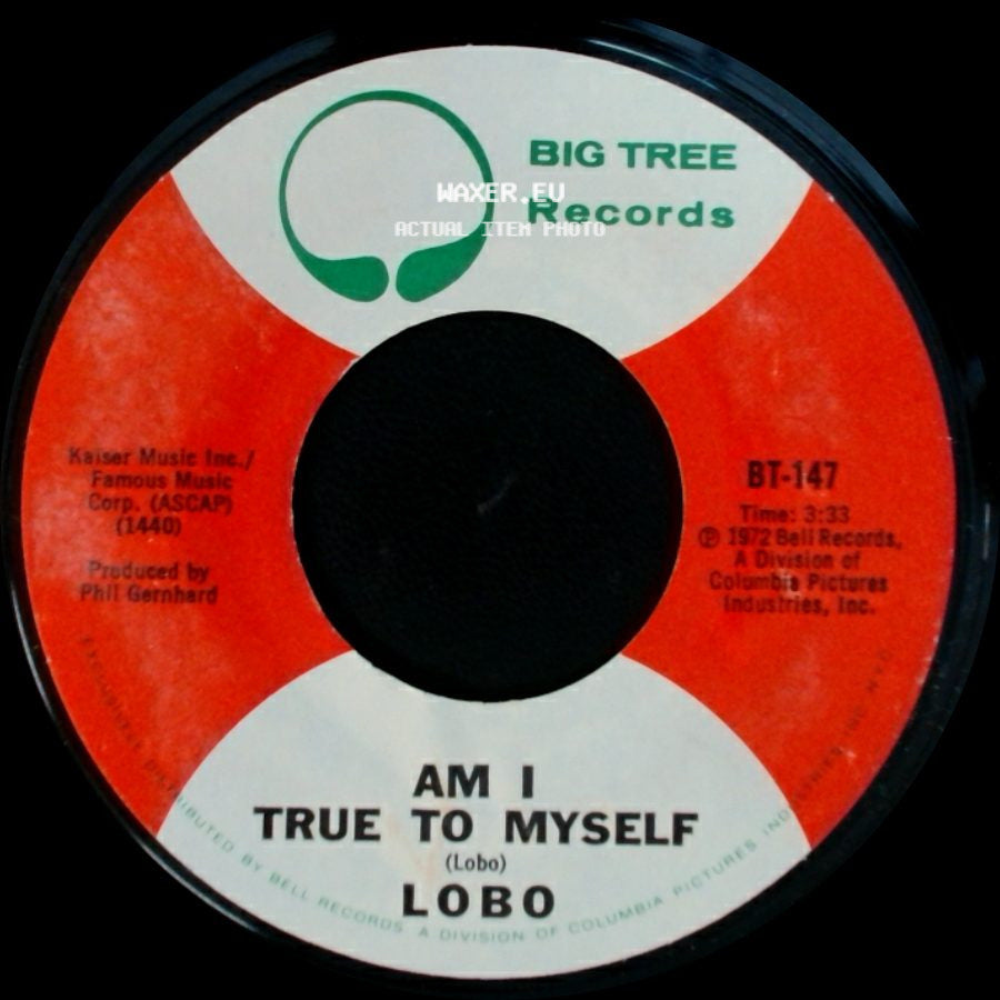 Lobo - Am I True To Myself / I'd Love You To Want Me side A