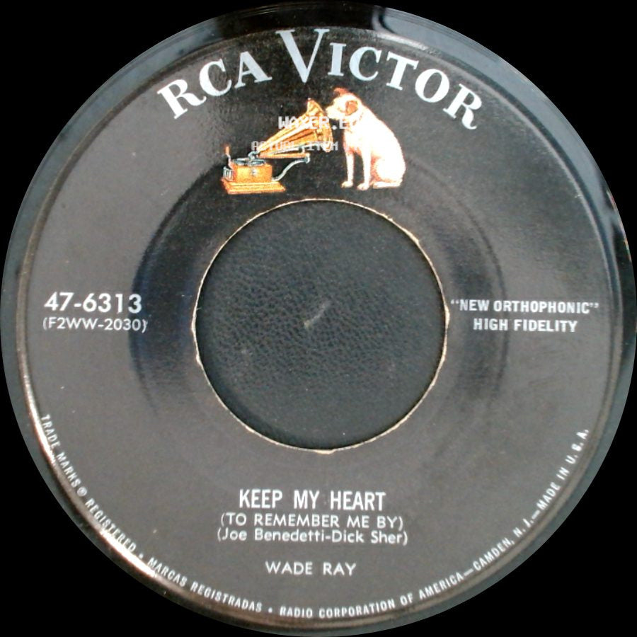 Wade Ray - Because Of A Lie / Keep My Heart (To Remember Me By) side B