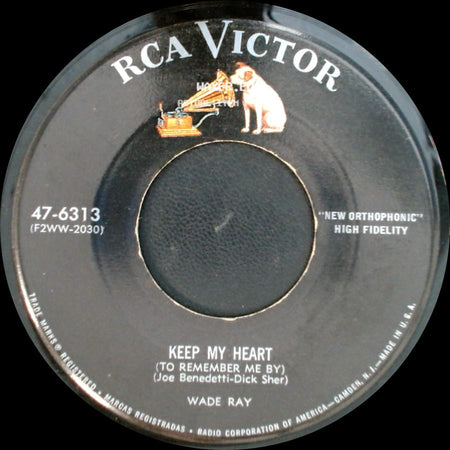 Wade Ray - Because Of A Lie / Keep My Heart (To Remember Me By) side B
