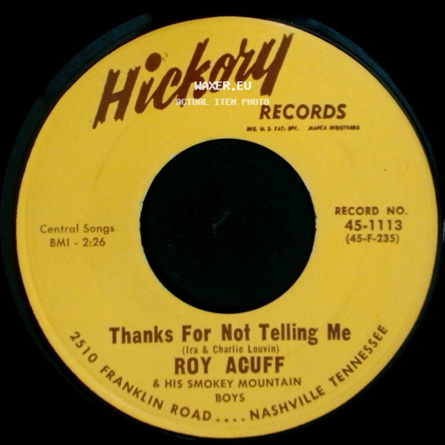 Roy Acuff & His Smokey Mountain Boys / Roy Acuff - Thanks For Not Telling Me / Don't Know Why side A