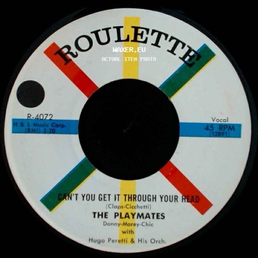 The Playmates With Hugo Peretti & His Orch. / The Playmates - Don't Go Home / Can't You Get It Through Your Head side B