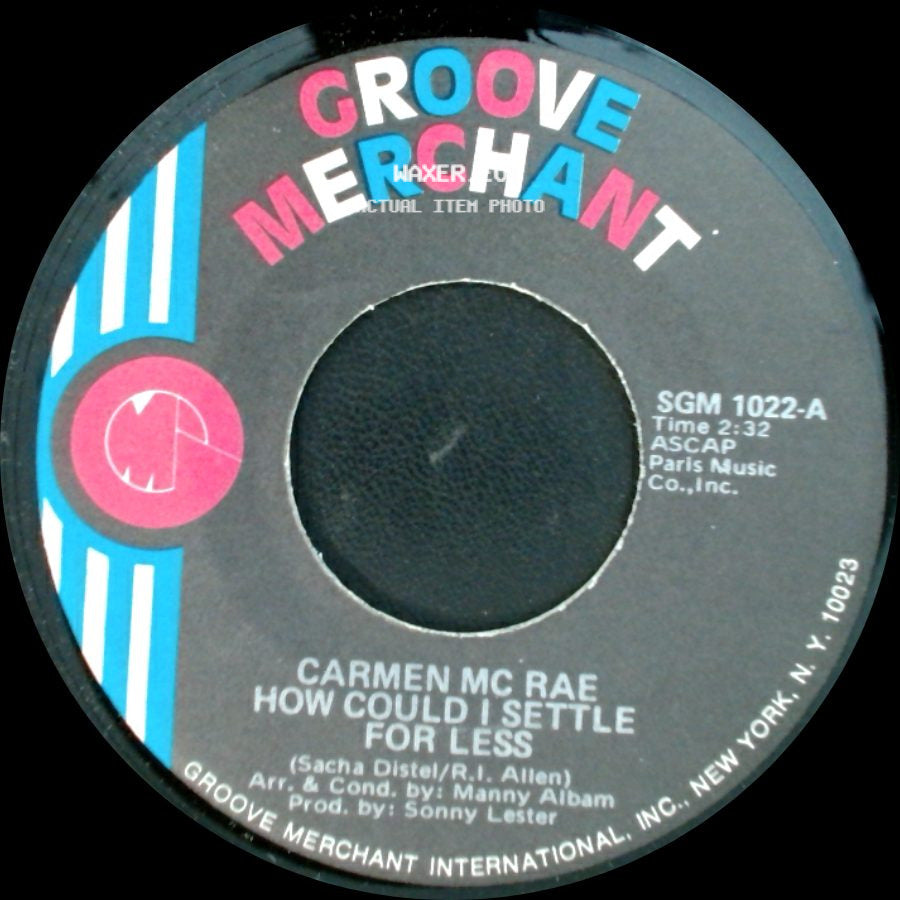 Carmen Mc Rae - The Good Life / How Could I Settle For Less side B