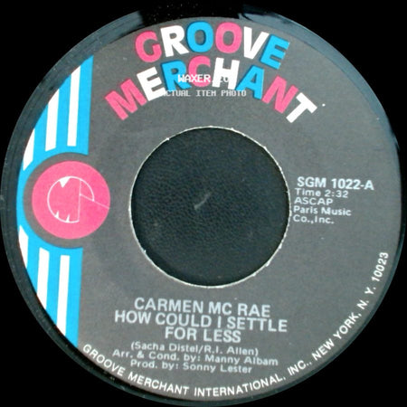 Carmen Mc Rae - The Good Life / How Could I Settle For Less side B