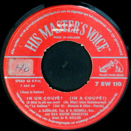 J. Björling, Ten. & R. Merrill, Bar. And Rca Victor Orchestra - In Un Coupé? (In A Coupé?) / Au Fond Du Temple Saint (In The Depths Of The Temple) "Les Pecheurs De Perles" (Act 1) Carré & Cormon - Bizet (Sung In French) side A