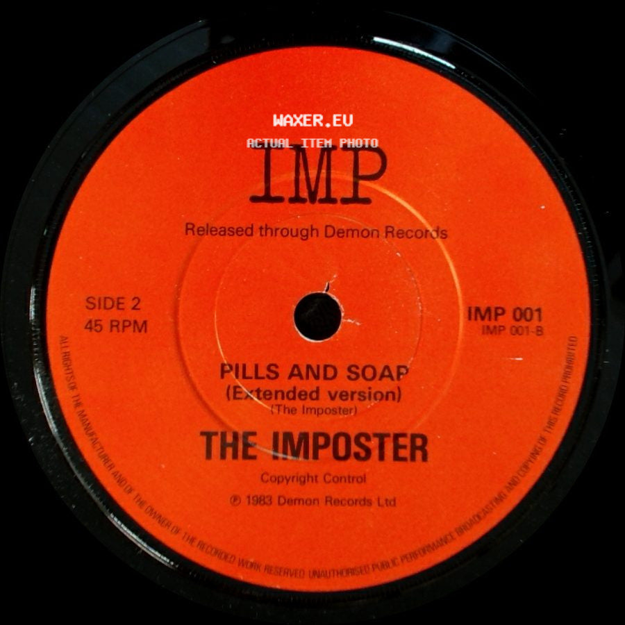 The Imposter - Pills And Soap (The Imposter) / Pills And Soap (Extended Version) side B