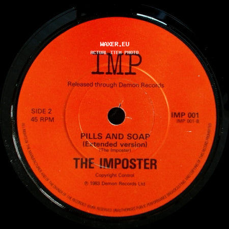The Imposter - Pills And Soap (The Imposter) / Pills And Soap (Extended Version) side B
