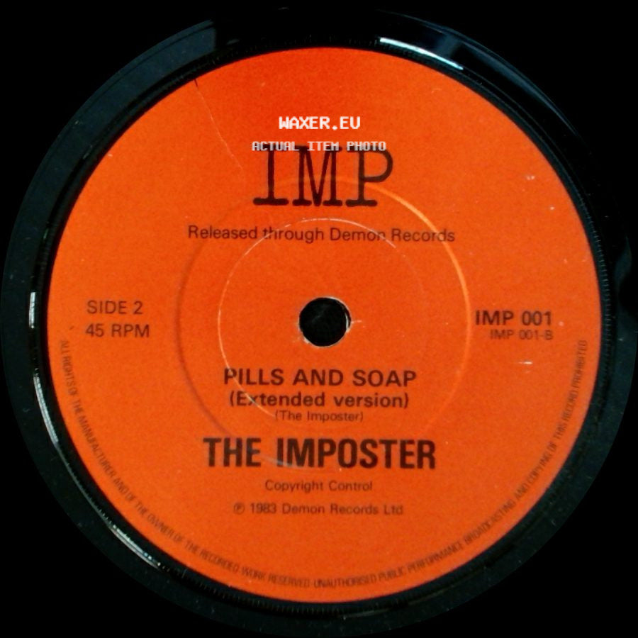 The Imposter - Pills And Soap (The Imposter) / Pills And Soap (Extended Version) side B