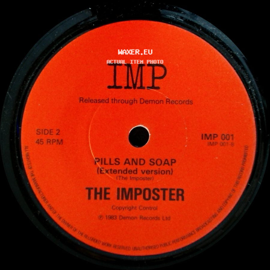 The Imposter - Pills And Soap (The Imposter) / Pills And Soap (Extended Version) side B