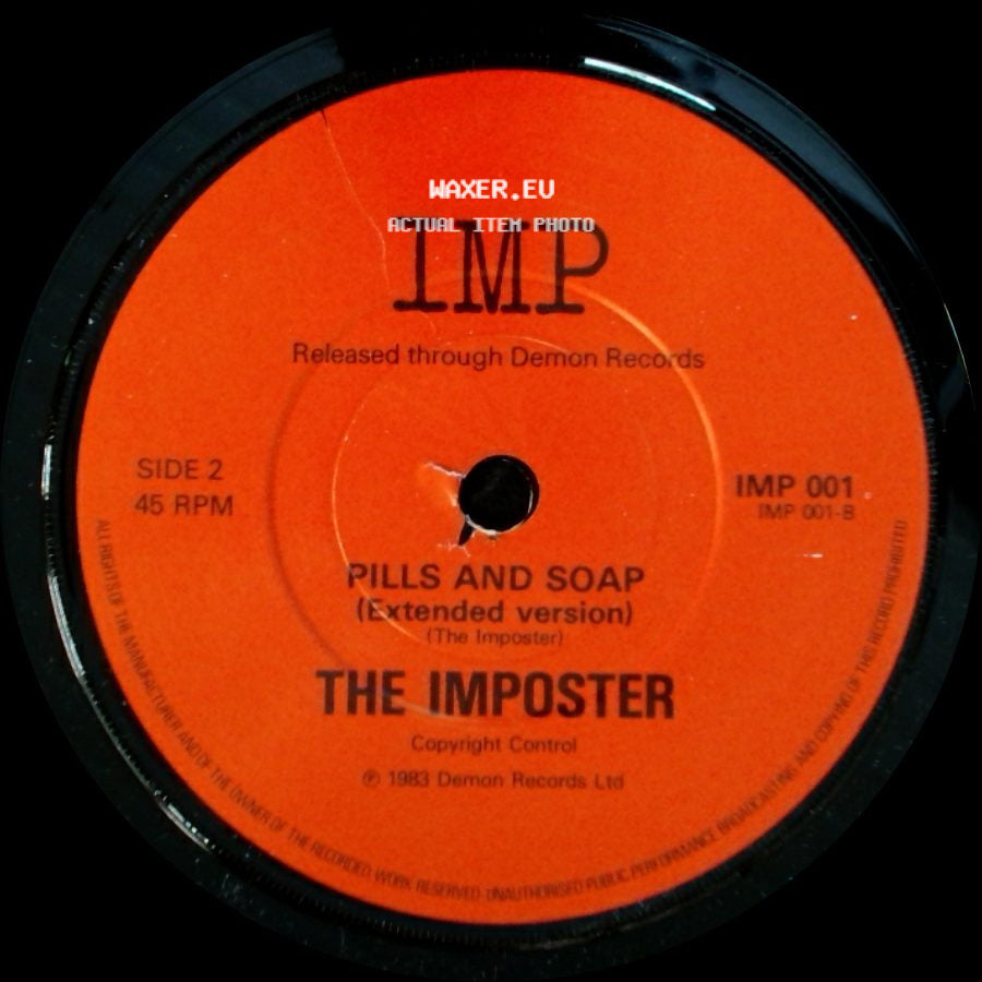 The Imposter - Pills And Soap (The Imposter) / Pills And Soap (Extended Version) side B
