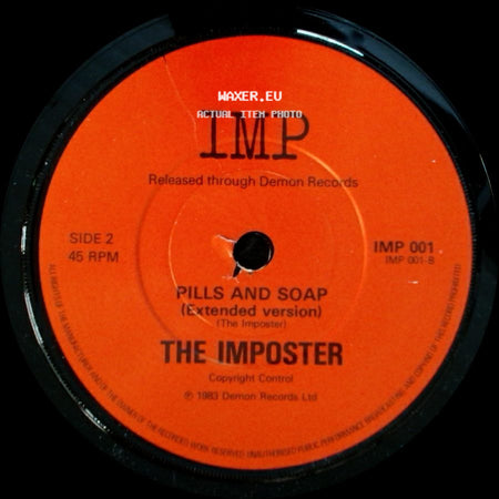 The Imposter - Pills And Soap (The Imposter) / Pills And Soap (Extended Version) side B