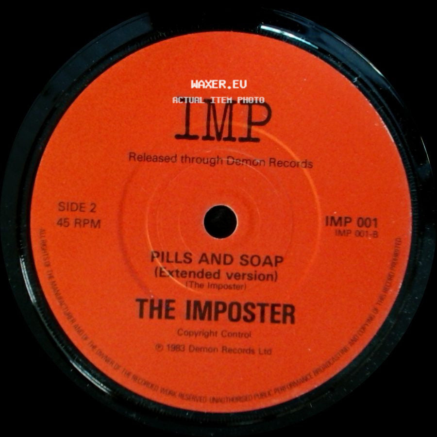The Imposter - Pills And Soap (The Imposter) / Pills And Soap (Extended Version) side B