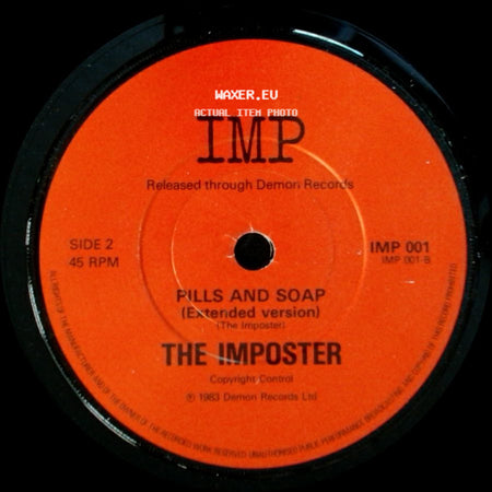 The Imposter - Pills And Soap (The Imposter) / Pills And Soap (Extended Version) side B