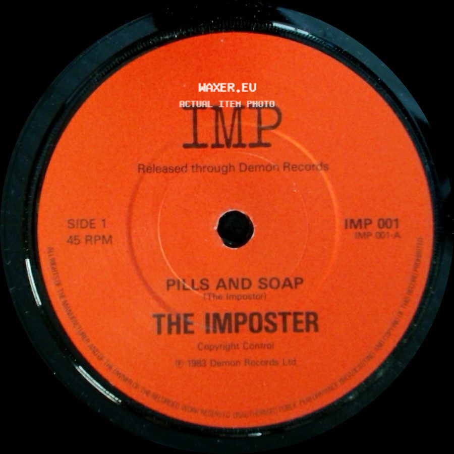 The Imposter - Pills And Soap (The Impostor) / Pills And Soap (Extended Version) side A