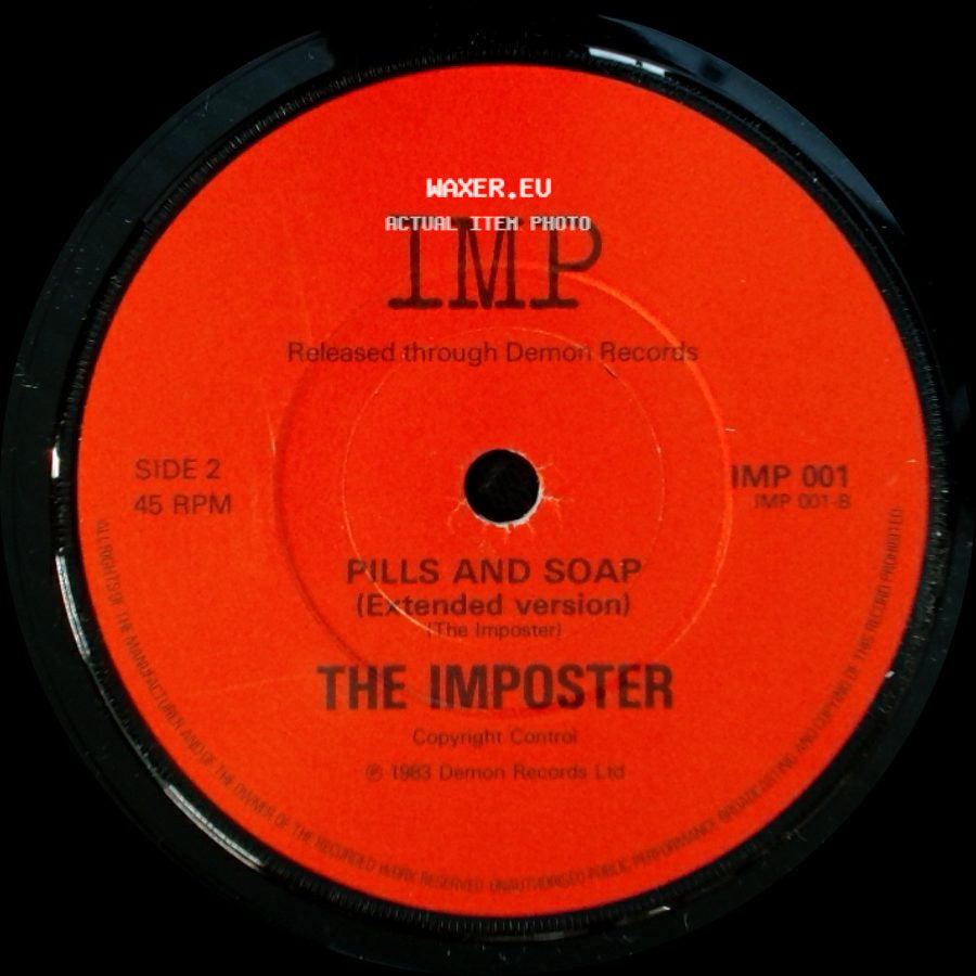 The Imposter - Pills And Soap (The Impostor) / Pills And Soap (Extended Version) side B