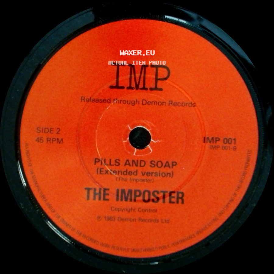 The Imposter - Pills And Soap (The Imposter) / Pills And Soap (Extended Version) side B