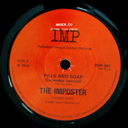 The Imposter - Pills And Soap (The Imposter) / Pills And Soap (Extended Version) side B