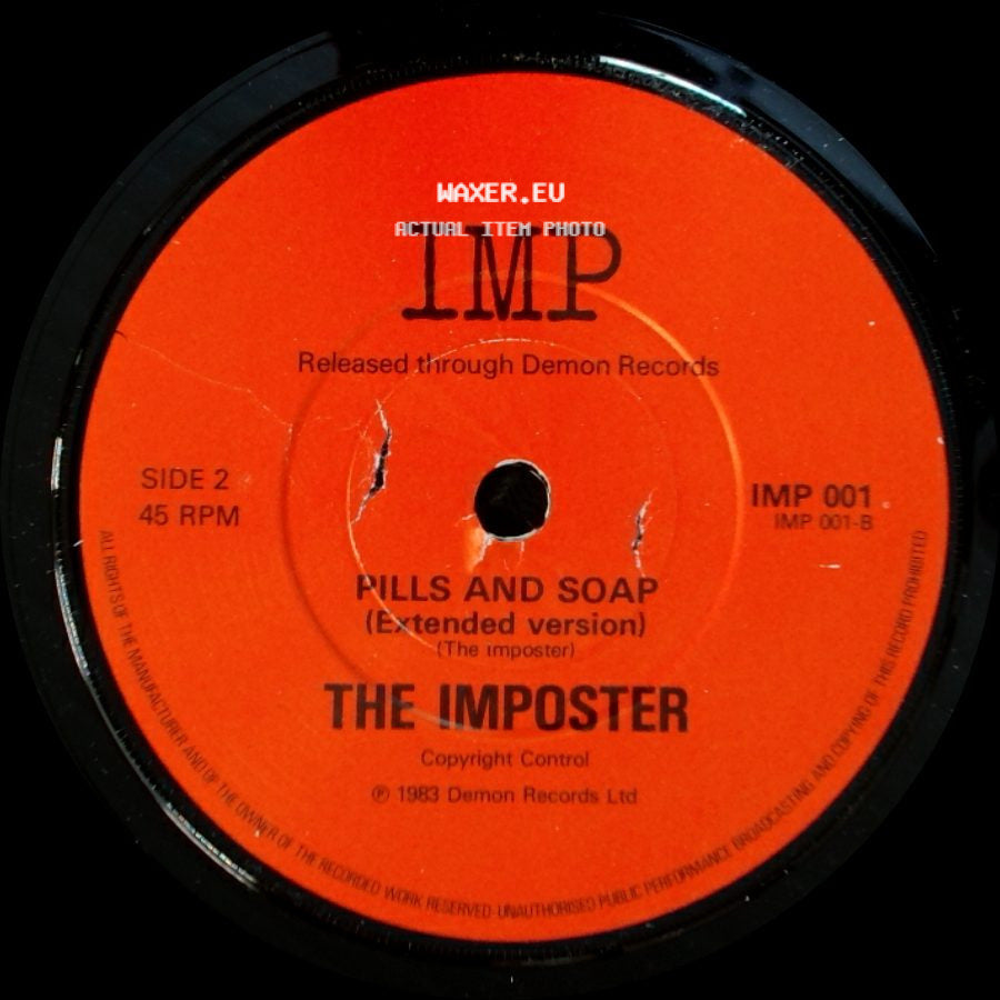 The Imposter - Pills And Soap (The Imposter) / Pills And Soap (Extended Version) side B