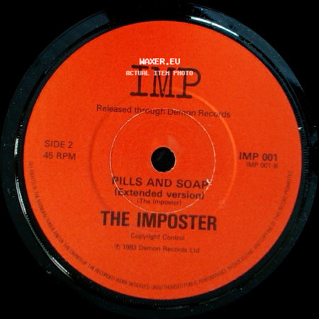 The Imposter - Pills And Soap (The Imposter) / Pills And Soap (Extended Version) side B