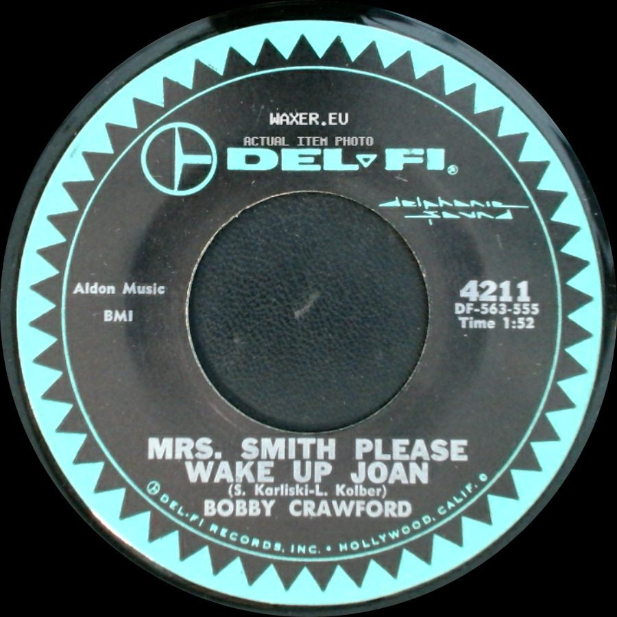 Bobby Crawford - Mrs. Smith Please Wake Up Joan / That Little Ole' Lovemaker Me side A