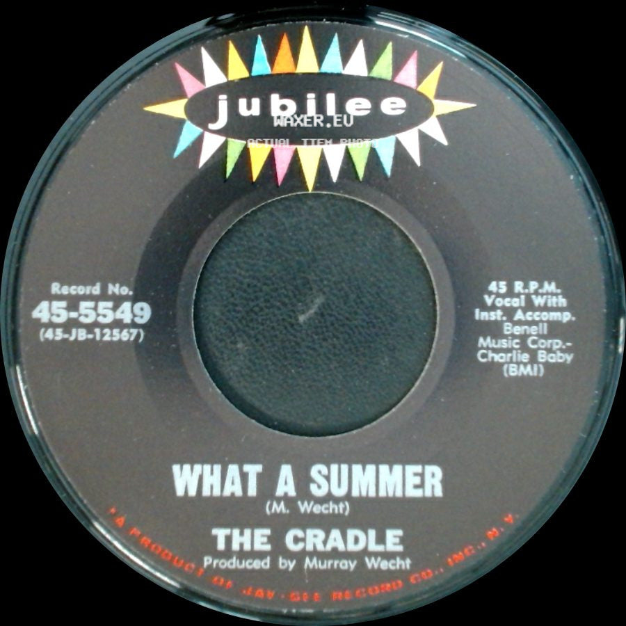 The Cradle - What A Summer / It's The Wrong Time side A