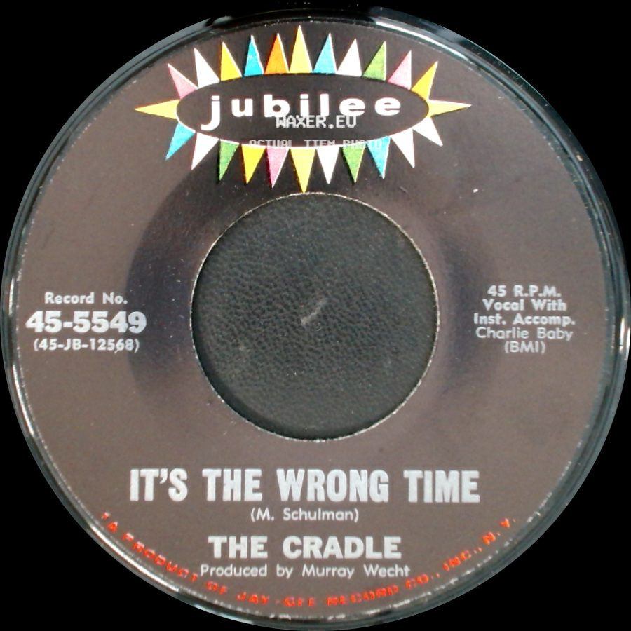 The Cradle - What A Summer / It's The Wrong Time side B