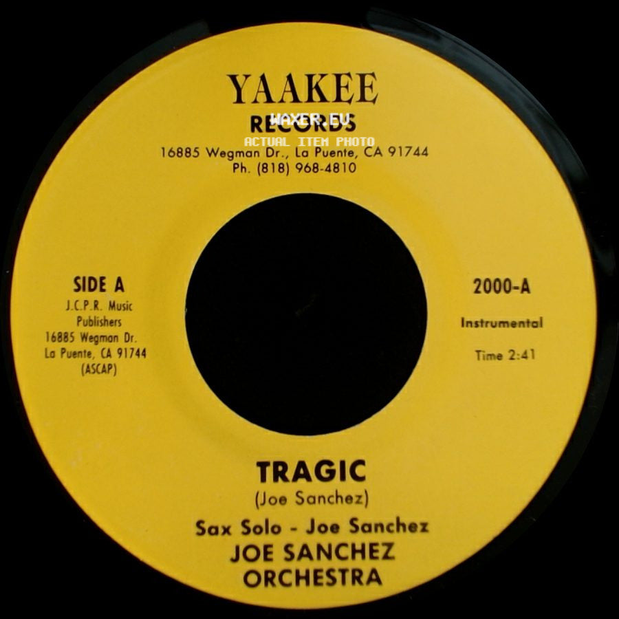 Joe Sanchez Orchestra - Tragic / Cumbia Loca side A