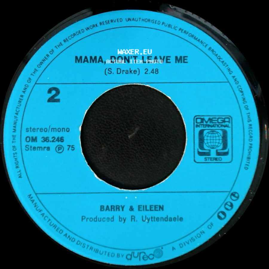 Barry & Eileen - Mama, Don't Leave Me / If You Go side A