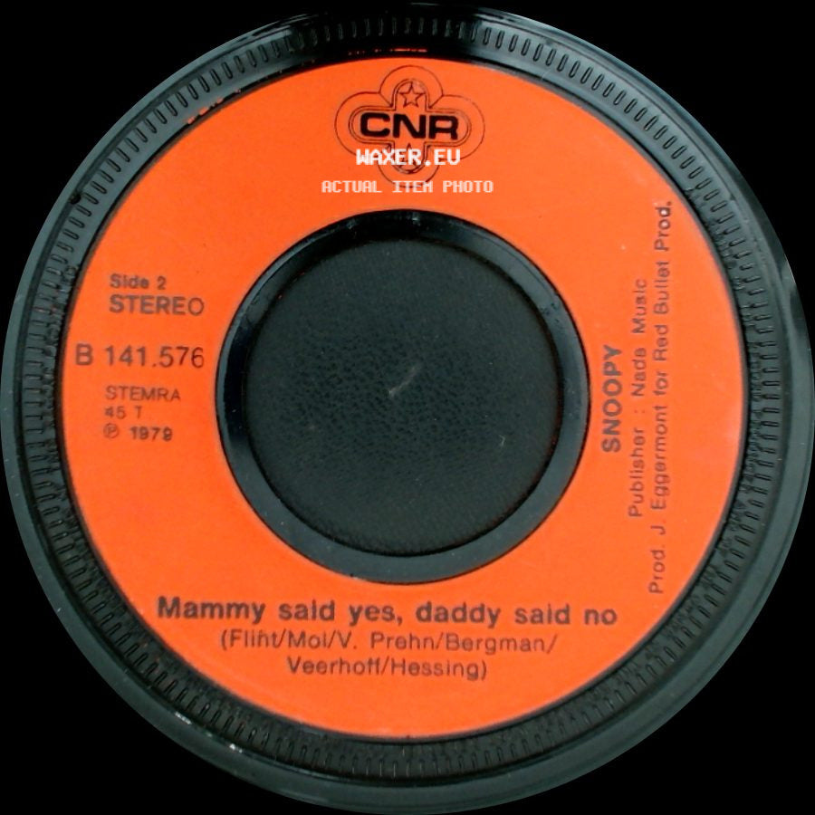 Snoopy - It's All In The Bible / Mammy Said Yes, Daddy Said No side B