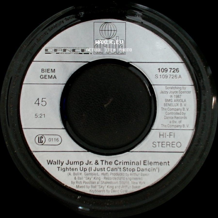 Wally Jump Jr. & The Criminal Element - Tighten Up (I Just Can't Stop Dancin') / Lighten Up (I Just Can't Stop Scratchin') side A