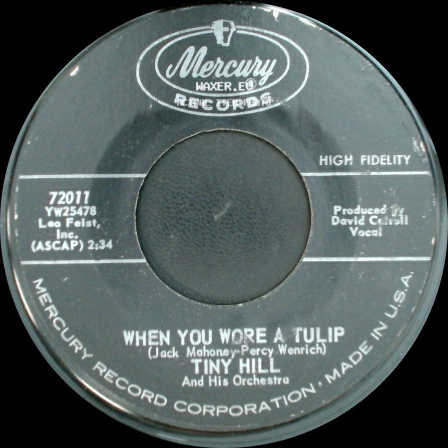 Tiny Hill And His Orchestra - When You Wore A Tulip / Gladys side A