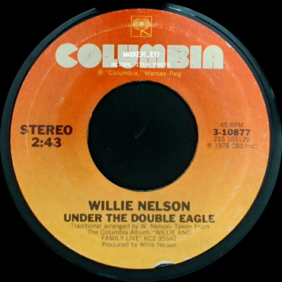 Willie Nelson - Whiskey River / Under The Double Eagle side B
