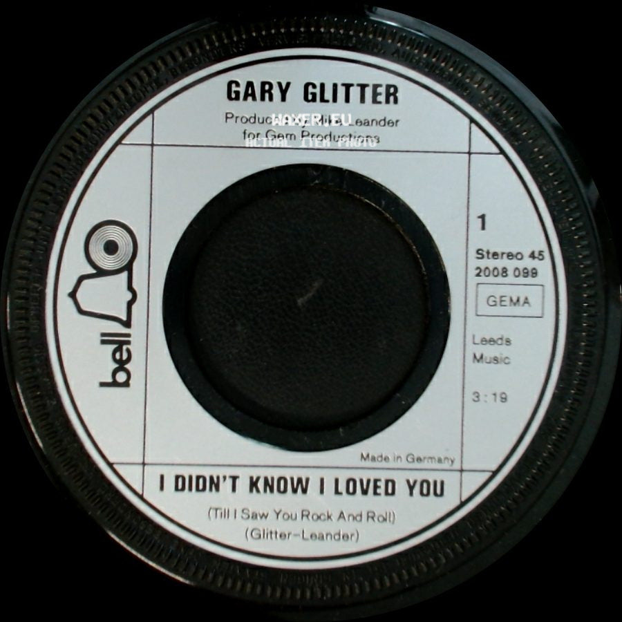 Gary Glitter - I Didn't Know I Loved You (Till I Saw You Rock And Roll) / Hard On Me side A