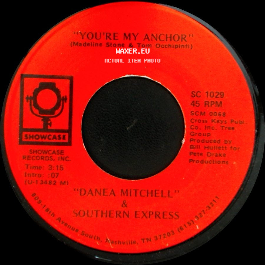 Danea Mitchell & Southern Express - You're My Anchor / Whose Heart Is It Anyway side A