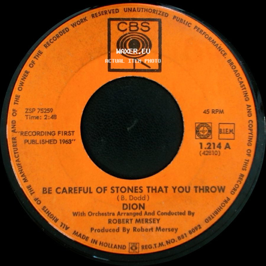 Dion - I Can't Believe (That You Don't Love Me Anymore) / Be Careful Of Stones That You Throw side B