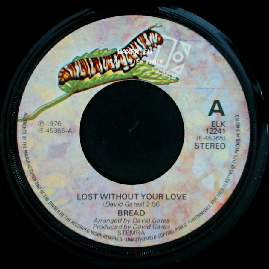 Bread - Lost Without Your Love / Change Of Heart side A