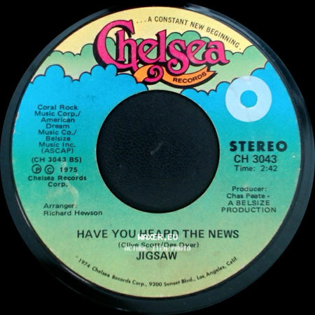 Jigsaw - Have You Heard The News / Brand New Love Affair side A