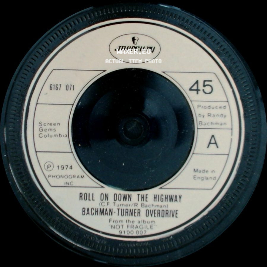 Bachman-Turner Overdrive - Roll On Down The Highway / Sledgehammer side A