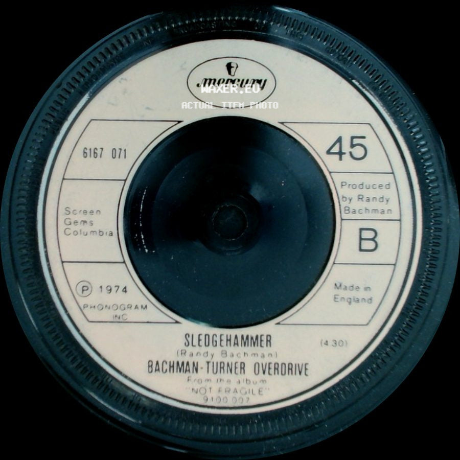 Bachman-Turner Overdrive - Roll On Down The Highway / Sledgehammer side B