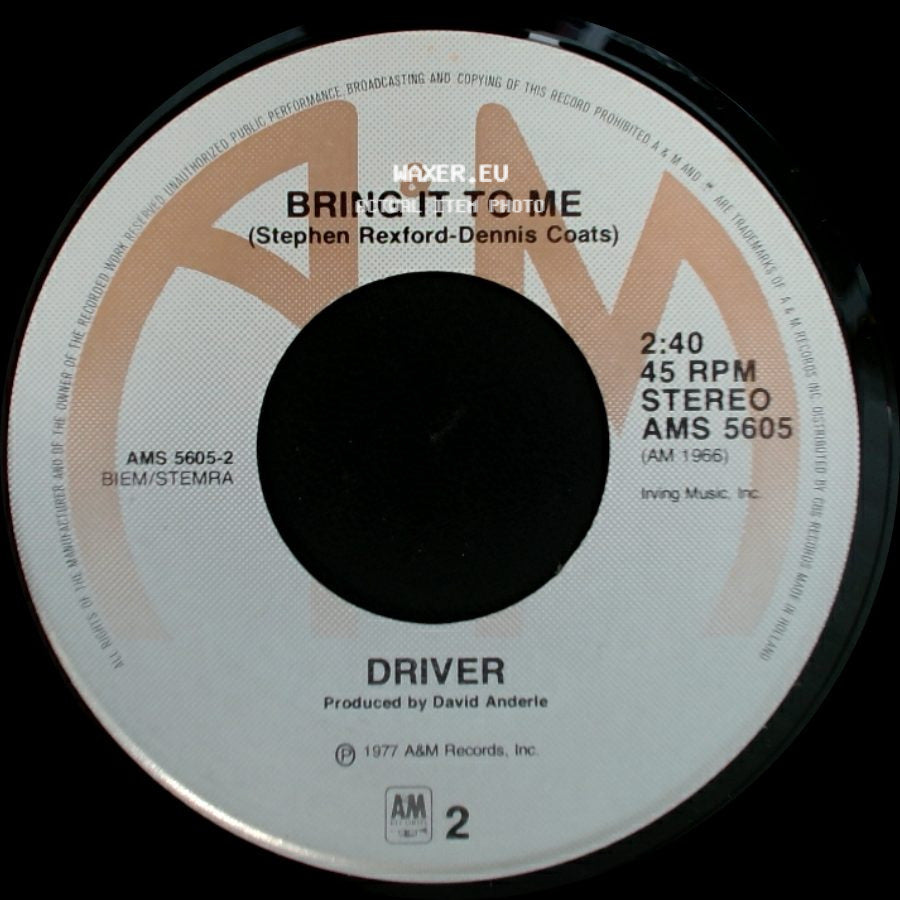 Driver - Bring It To Me / (I've Been Lookin' For) A New Way To Say I Love You side A