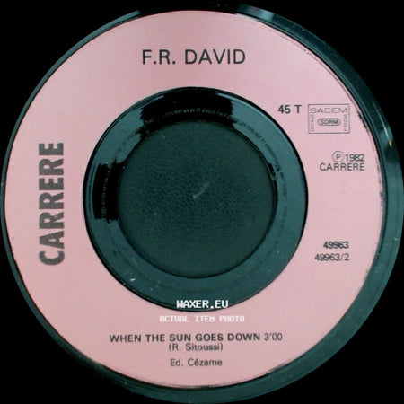 F.R. David - When The Sun Goes Down / Unknown Title B side A