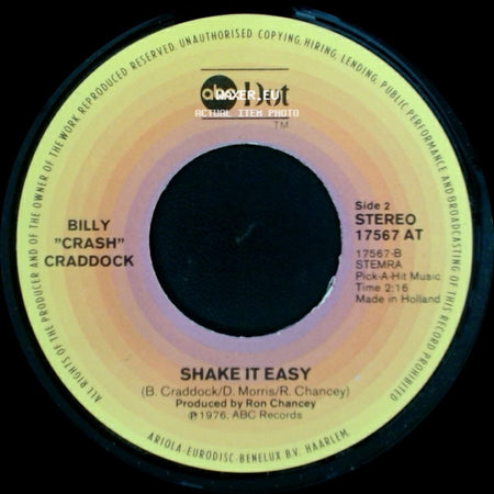 Billy "Crash" Craddock - Broken Down In Tiny Pieces / Shake It Easy side B