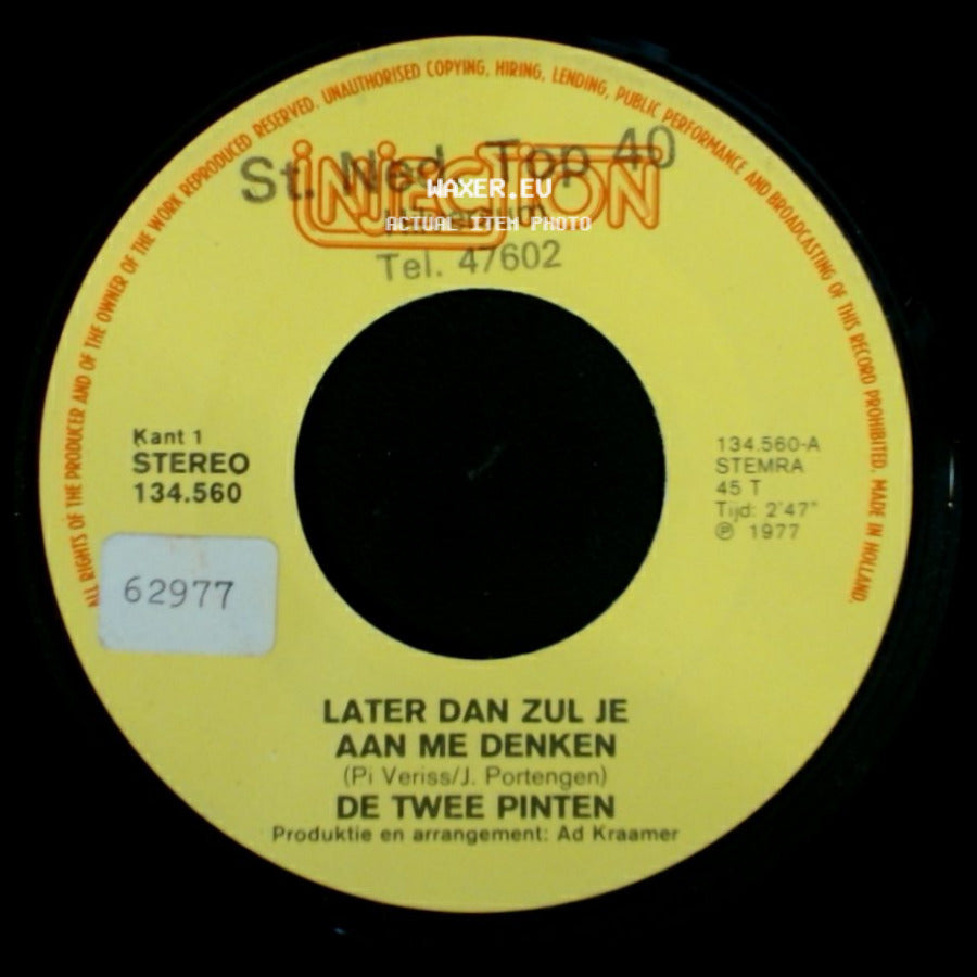 De Twee Pinten - Later Dan Zul Je Aan Me Denken / Maak Van Een Scheet Geen Donderslag side A