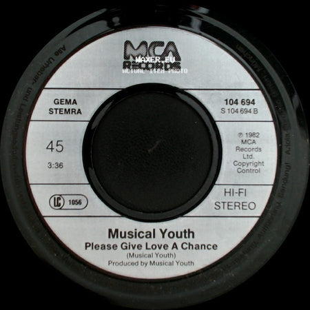 Musical Youth - Please Give Love A Chance / Pass The Dutchie side A